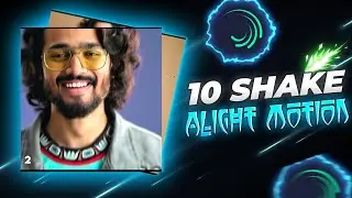 Top 10 Shake Effect Alight Motion | Alight Motion Shake Preset | Trending Shake Preset Alight Motion