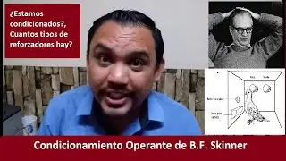 EL CONDICIONAMIENTO OPERANTE de B.F. Skinner ¿Estamos condicionados por el ambiente social?
