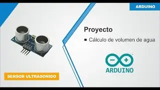 Arduino - Cálculo Volumen de Agua