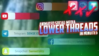 How To Make Animated Social Media Lower Thread In Minutes On Android | Sense Editz |