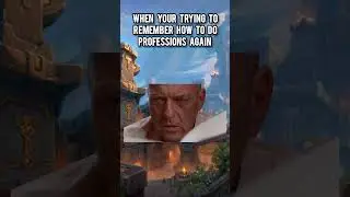When you're trying to remember how to do professions again #wow #worldofwarcraft #warcraft