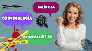 Cápsula Socio Jurídica   Criminología, balística y criminalística