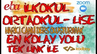 Eba Harici Ders Oluşturma (En Kolay Yol-Tek Link İle) (Ortaokul-İlkokul-Liseler)