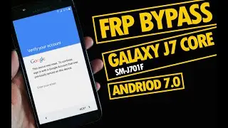 Galaxy J7 Nxt/Core(J701F) 7.0  Frp Unlock Without Pc||New Update 2020||Bypass Google Account 100%
