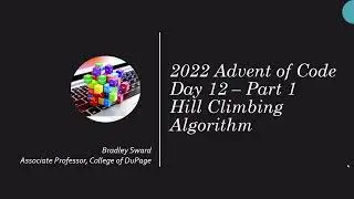 Python Solution - Advent of Code 2022 - Day 12 - Part 1 - Hill Climbing Algorithm