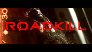 ROADKILL - GRINDHOUSE EDIT