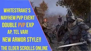 Earn Double PVP EXP and Glorious Rewards with the Whitestrake's Mayhem Event in ESO 2024