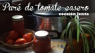 Cómo hacer PURÉ de TOMATE Casero en olla lenta ¡No lo compres más! y tenlo siempre a mano.