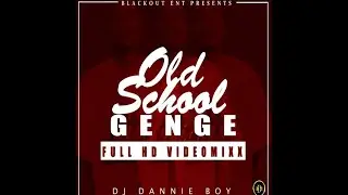 DJ DANNIE BOY OLD SCHOOL GENGE (INTRO)