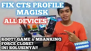 Tutorial Magisk Fix CTS Profile False | Bypass SafetyNet Android | Mudah & Lengkap