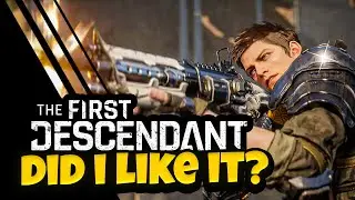 First Descendant First impressions - How Good Is It?