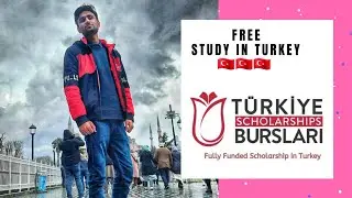 HOW TO APPLY FOR TURKISH SCHOLARSHIPS | STUDY IN TURKEY 🇹🇷 FOR FREE | 2021|