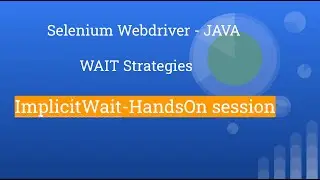 Selenium WebDriver | Wait Strategies | Implicit Wait | Tutorial # 22