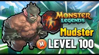 Mudster Level 100 Mythical Monster Legends