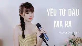 YÊU TỪ ĐÂU MÀ RA - Lil Zpoet | Hoàng Ly Cover | Lofi ver.