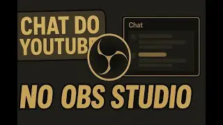 How to add and control YouTube chat in OBS Studio.