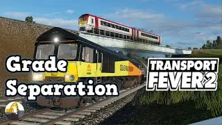 Transport Fever 2 Grade Separation | Mainline