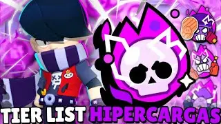 TIER LIST DE HIPERCARGAS! TODAS as 18 HIPERCARGAS DE PIOR Á MELHOR no BRAWL STARS! (V 3.0)