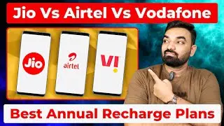 Jio Vs Airtel Vs Vodafone :- Best Annual Recharge Plans 