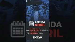Nossa agenda de abril.. quem vai curtir um show do Tigrão? ❤️🔥 