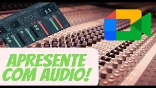 COMO COMPARTILHAR AUDIO NO GOOGLE MEET