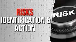 Tackling Project Risks: Identification & Action