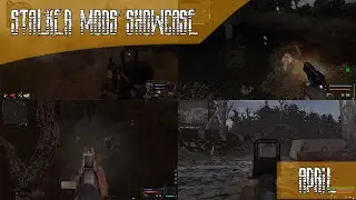 Stalker Mods Showcase 170 - April