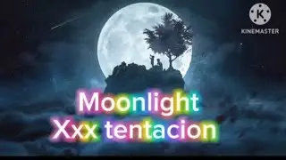 XXX TENTACION SONG MOONLIGHT 🎧‼️🔥🔥🥰😈
