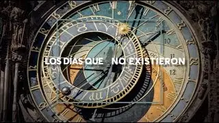 Los días que no existieron