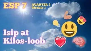 ESP 7 | Isip at Kilos-loob | Quarter 2 Module 1
