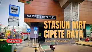 MRT CIPETE RAYA STATION – THE CALMEST STATION IN SOUTH JAKARTA, SO COMFY