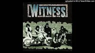 Witness - When It Comes From The Heart