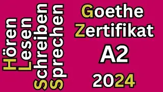 Hören, Lesen, Schreiben & Sprechen A2 Goethe-Zertifikat | Modelltest 1
