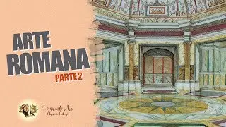 HISTÓRIA DA ARTE - ARTE ROMANA PARTE 2