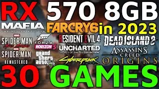 RX 570 8GB Test in 30 Games in 2023