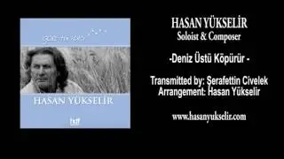 Hasan Yükselir - Göç Türküleri - Deniz Üstü Köpürür