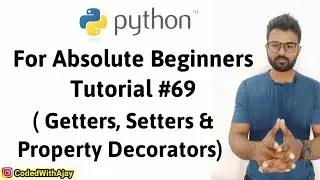 Setters & Property Decorators | Python Tutorials For Absolute Beginners In Hindi #69