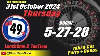 Lucky Numbers UK49s Prediction Thursday 31 October 2024 | Uk49s Lunchtime and Teatime