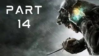 Dishonored Lets play part 14 Lady boyle Party crasher. THE DUEL TO THE DEATH. walkthrough.