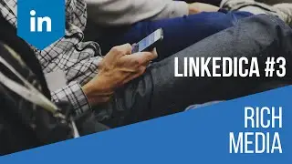 LinkeDica #3: Rich Media no Perfil LinkedIn