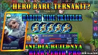 NEW HERO HARITH GAMEPLAY - COOLDOWN SKILL CEPAT BANGET , INI BEST BUILDNYA , ANTI NOOB - MLBB
