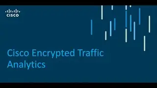 Cisco Encrypted Traffic Analytics - Cisco Steathwatch p4