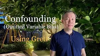 Confounding (Omitted Variable Bias) Using GRETL | Yongconomics