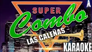 Las Caleñas - Super Combo / Karaoke