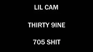 LIL CAM - THIRTY 9INE