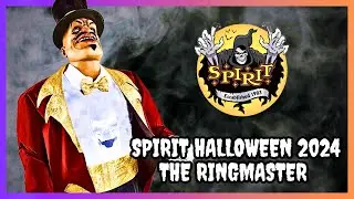 Spirit Halloween 2024 Animatronic THE RINGMASTER 🎃 BACKSTORY