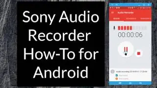 Sony Audio Recorder App for Android - How To Record & Upload to Google Drive