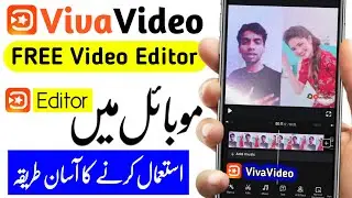 How to Use Viva Video Editor | Viva Video se Video Kaise Banaye | How to Use Viva Video App