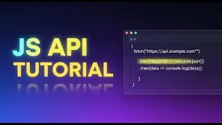 JavaScript API Tutorial | Fetch Data & Build Projects for Beginners