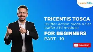 TRICENTIS TOSCA | A Professional Guide to Buffer Action Mode & Setting Buffer Std Module | Part - 10